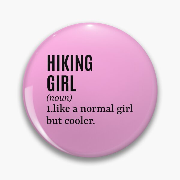 Item preview, Hiking Girl - Hiker Funny Quote designed and sold by MountainD.