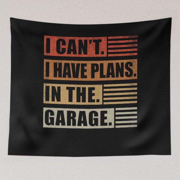 Item preview, I Can't I Have Plans In The Garage Car Mechanic designed and sold by Fabvity.