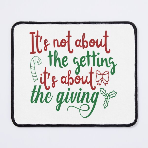 Item preview, It's not About The Getting it's about the giving designed and sold by Perfectpict.
