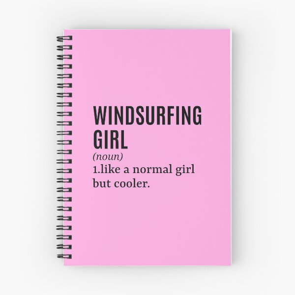 Item preview, Windsurfing Girl - Windsurfer Funny Quote designed and sold by MountainD.