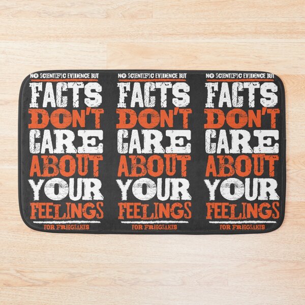 Item preview, Copy of Facts don't care about your feelings designed and sold by friggsakes.
