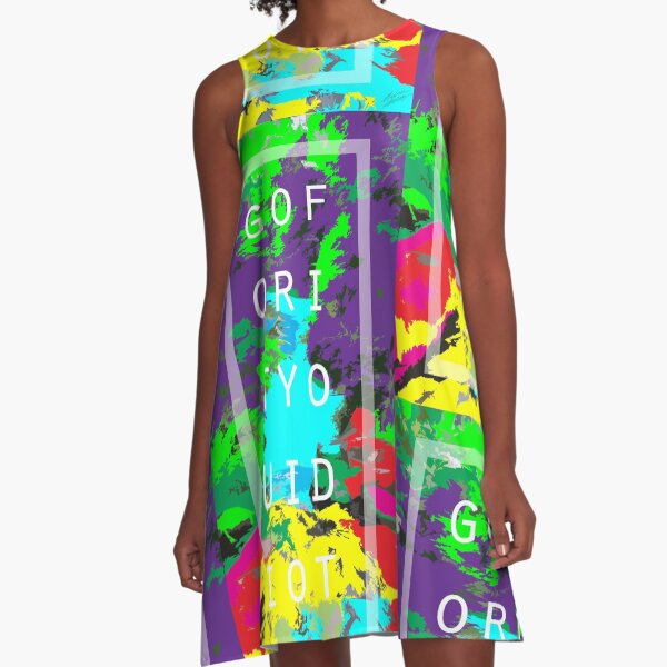 "GOFORITYOUIDIOT" A-Line Dress