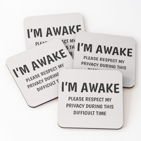 Item preview, Im Awake Please Respect My Privacy During This Difficult Time designed and sold by SweetbeStore.