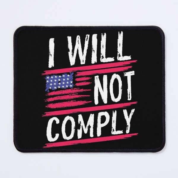 Item preview, i will not comply designed and sold by OzyManDiaS90.