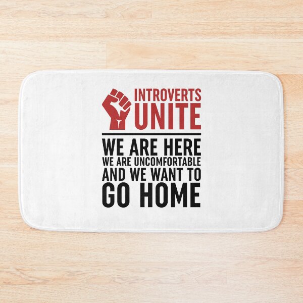 Item preview, Introverts Unite We Are here We are Uncomfortable And We Want To Go Home designed and sold by ZoollGraphics.