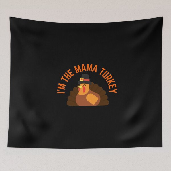 Item preview,  Im The Mama Turkey  designed and sold by MK 3.