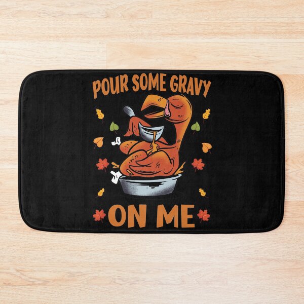 Item preview, pour some gravy on me designed and sold by OzyManDiaS90.