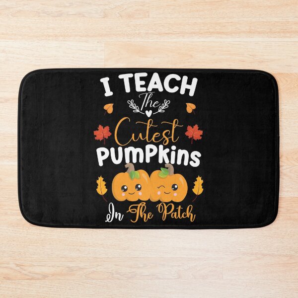 Item preview, i teach the cutest pumpkin in the patch designed and sold by OzyManDiaS90.