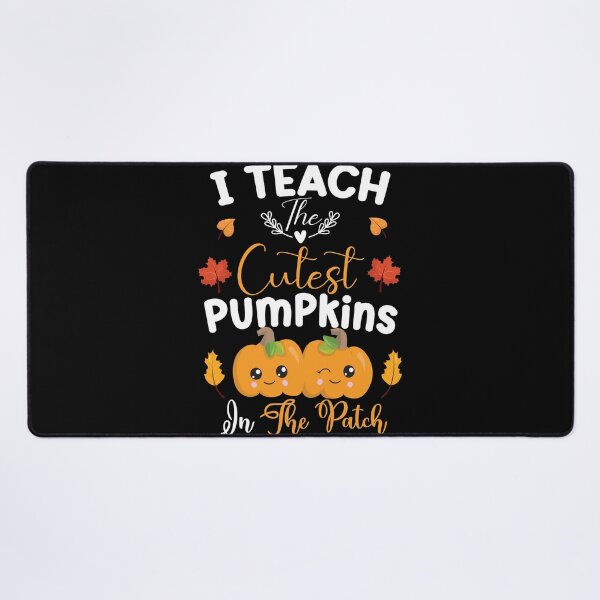 Item preview, i teach the cutest pumpkin in the patch designed and sold by OzyManDiaS90.
