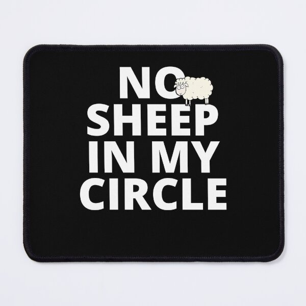 Item preview, No Sheep In My Circle designed and sold by RayanDesigns.
