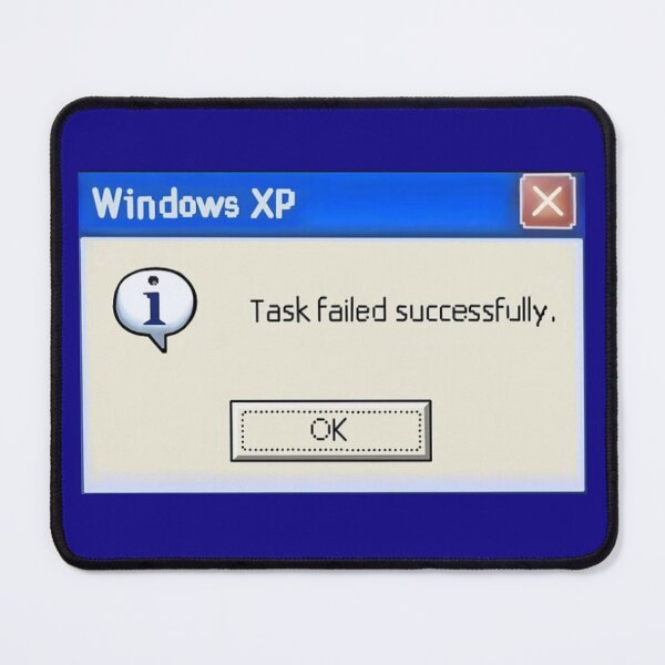 Item preview, Windows XP "Task failed successfully" designed and sold by CyberPanda93.