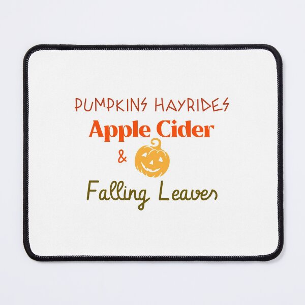 Item preview, Pumpkins Hayrides Apple Cider And Falling Leaves designed and sold by ThinkAndReflect.