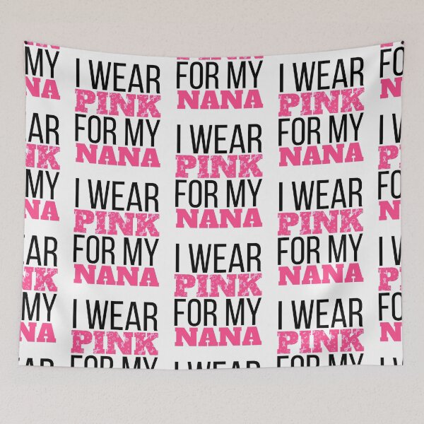 Item preview, I Wear Pink For My Nana Breast Cancer Awareness  designed and sold by Mixture-DESIGN.