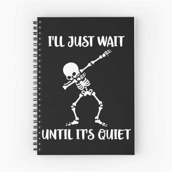 Item preview, I'll Just Wait Until it's Quiet Dabbing Teacher Halloween Skeleton Dab designed and sold by clothesy7.