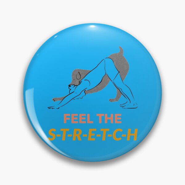 Item preview, Feel the s-t-r-e-t-c-h. designed and sold by DesignedBySnip.