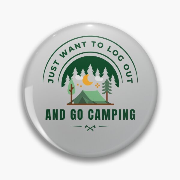Item preview, I Just Want To Go Camping designed and sold by SwejdDesign.