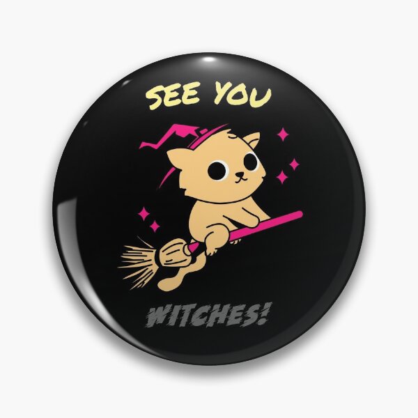 Item preview, See you witches designed and sold by TheHillSpruce.