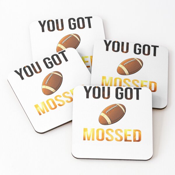 Item preview, You Got Mossed designed and sold by KarlRichards.