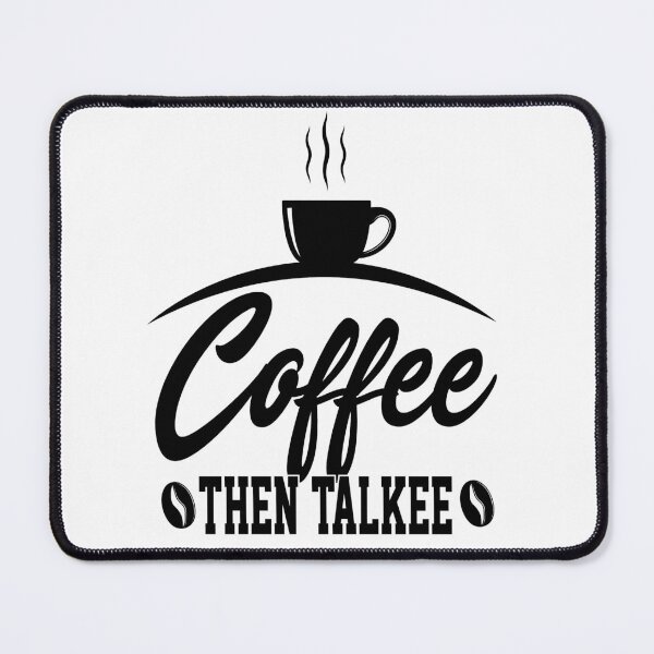 Item preview, Coffee then Talkee  designed and sold by jamwind.