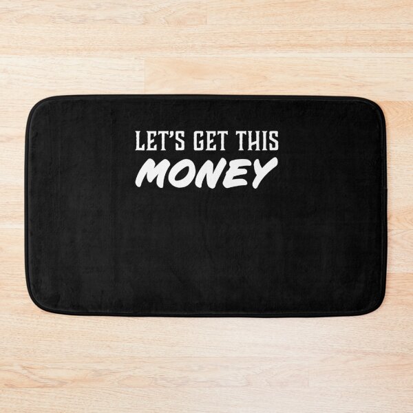 Item preview, Lets Get this Money Motivation Entrepreneur designed and sold by SuperFreshArt.