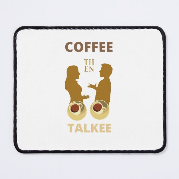 Item preview, Lovely Coffee Then Talkee - Coffee Than Talkee designed and sold by lodarohit.