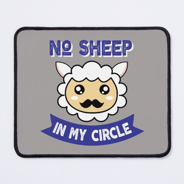 Item preview, No Sheep In My Circle designed and sold by DAFIN.