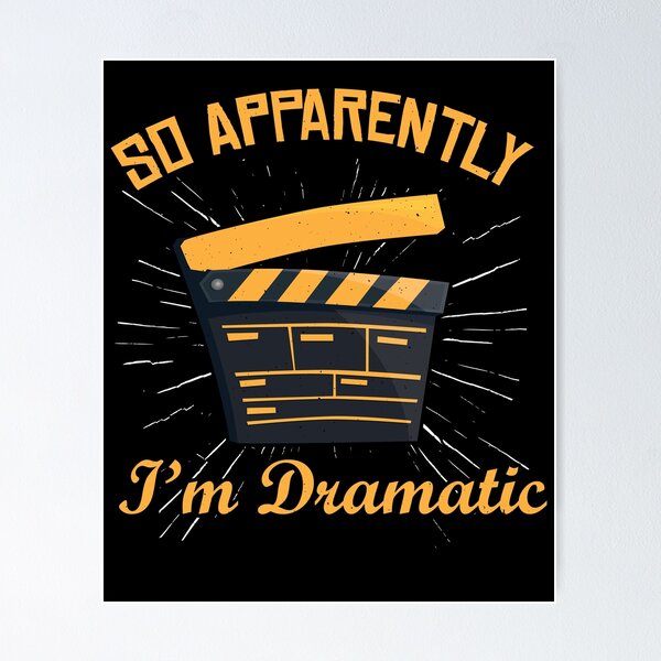 Item preview, so apparently i 'm dramatic theater geek actor designed and sold by Arneeeeee.