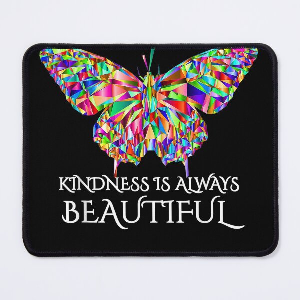 Item preview, Kindness is Always Beautiful Butterfly designed and sold by JaisonshiJan.