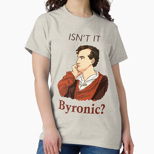 Item preview, Isn't it Byronic? designed and sold by TweedCarnation.