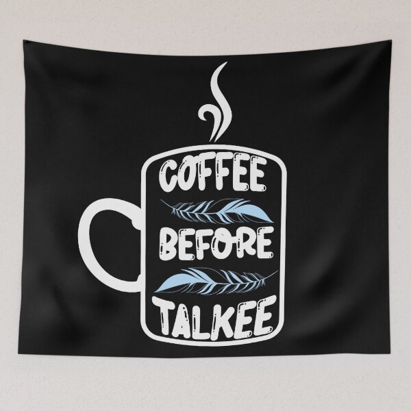 Item preview, Coffee before talkee typographic - funny coffee day designed and sold by Designs Of all kinds.