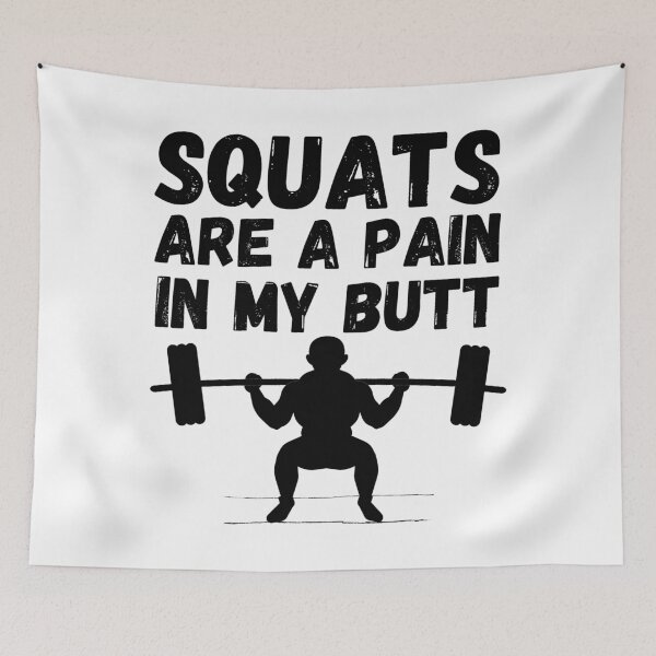 Item preview, Squats are a pain in my butt - Bootie exercise routine - It hurts to be beautiful designed and sold by For the love of Pixels.