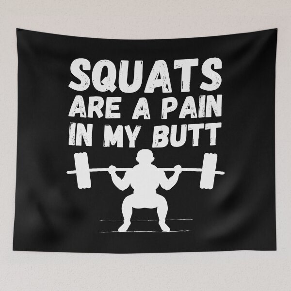 Item preview, Squats are a pain in my butt - Bootie exercise routine - It hurts to be beautiful designed and sold by For the love of Pixels.