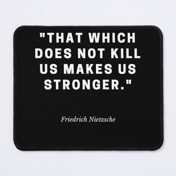 Item preview, Friedrich Nietzsche-"That which does not kill us, makes us stronger" designed and sold by Dominous46.