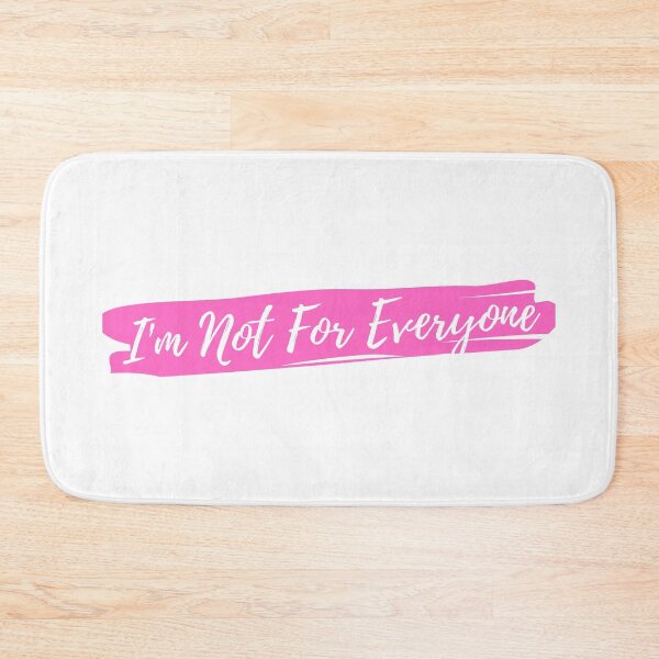 Item preview, I'm Not For Everyone designed and sold by TopStyles.
