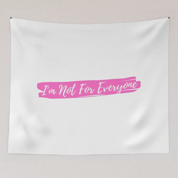 Item preview, I'm Not For Everyone designed and sold by TopStyles.