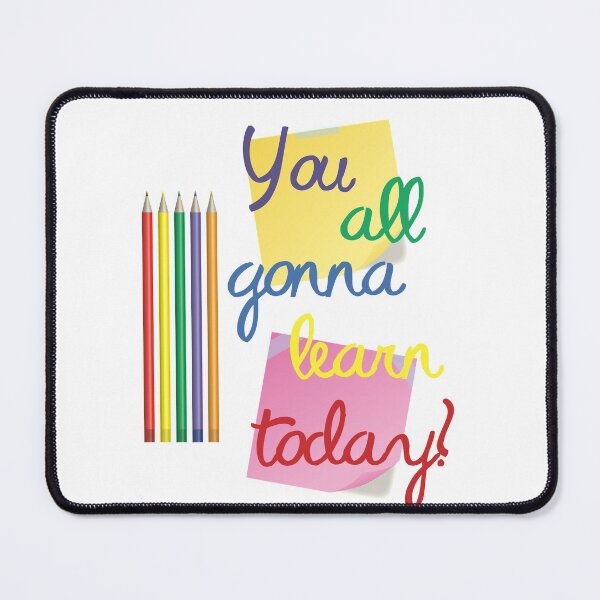 Item preview, You All Gonna Learn Today designed and sold by beefrancky.
