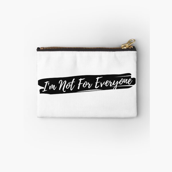 Item preview, I'm Not For Everyone designed and sold by TopStyles.