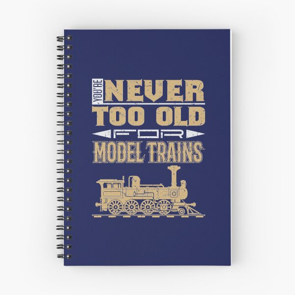 Item preview, You're Never Too Old for Model Trains designed and sold by jaygo.