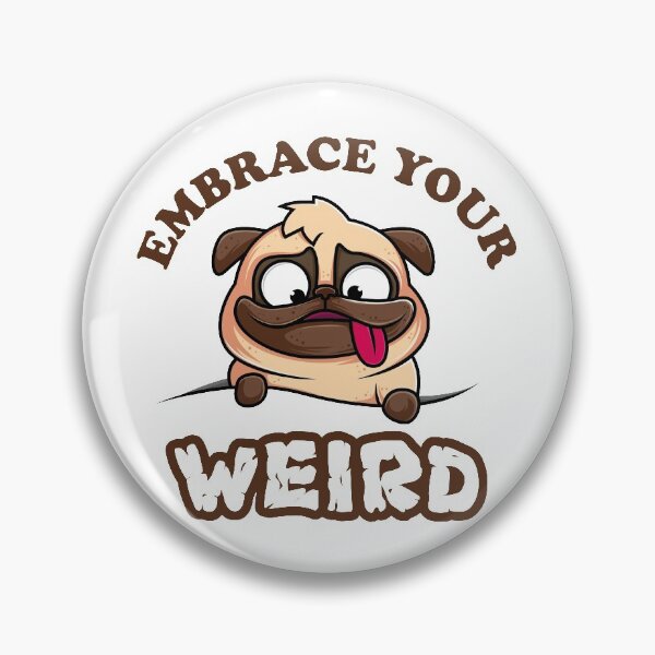 Item preview, Embrace Your Weird designed and sold by beefrancky.