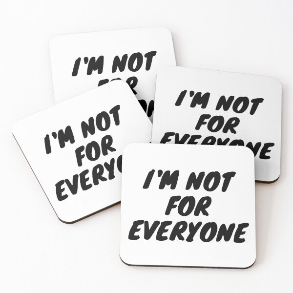 Item preview, I'm Not For Everyone designed and sold by TopStyles.