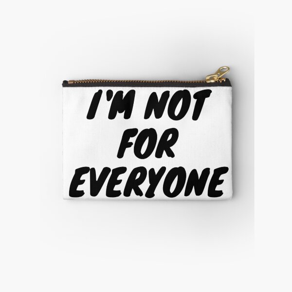 Item preview, I'm Not For Everyone designed and sold by TopStyles.