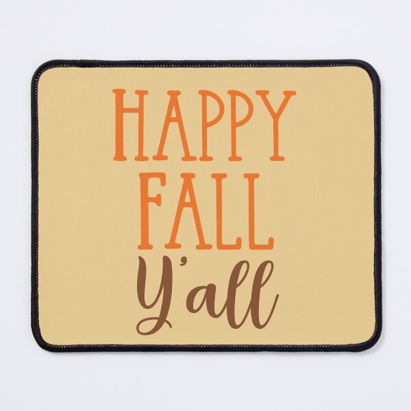 Item preview, Happy Fall Y'all - Funny Southern Autumn Quote designed and sold by Krysanthe.