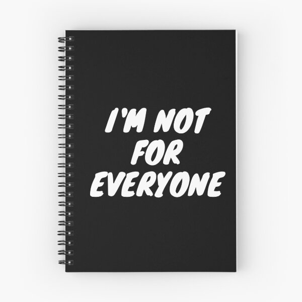 Item preview, I'm Not For Everyone designed and sold by TopStyles.