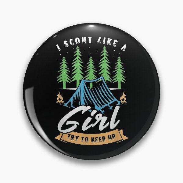 Item preview, Icout like a girl try to keep up for acout Camping designed and sold by LochyshiArah.