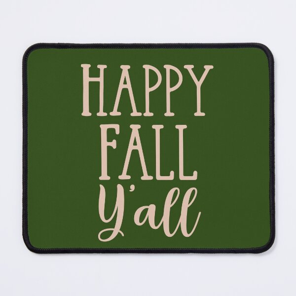 Item preview, Happy Fall Y'all - Funny Southern Autumn Quote designed and sold by Krysanthe.