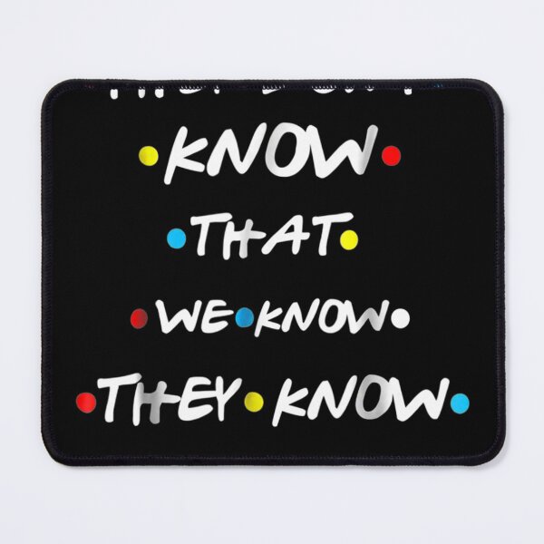 Item preview, They Dont Know That We Know They Know We Know designed and sold by MivaanshiAhe.