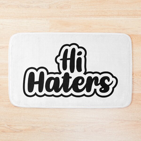 Item preview, Hi Haters (Black) designed and sold by FilipeFerreira.