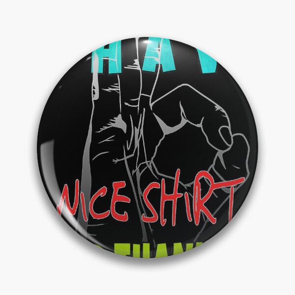 Item preview, I know I have A Nice Shirt No Thanks - Birthday Gift Idea designed and sold by Margaretsse.