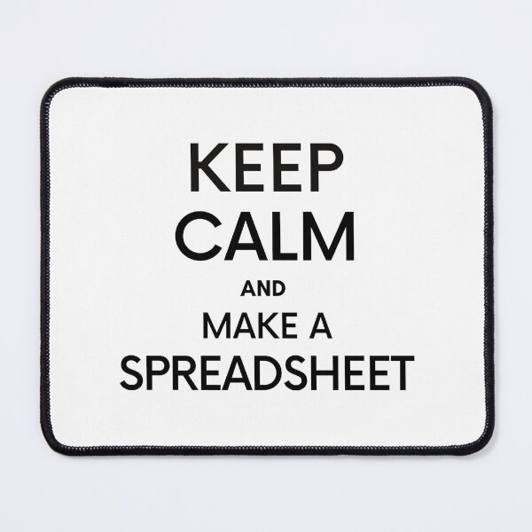 Item preview, Keep Calm and make a Spreadsheet - Microsoft Excel // Google Sheets designed and sold by Rat to Lion.