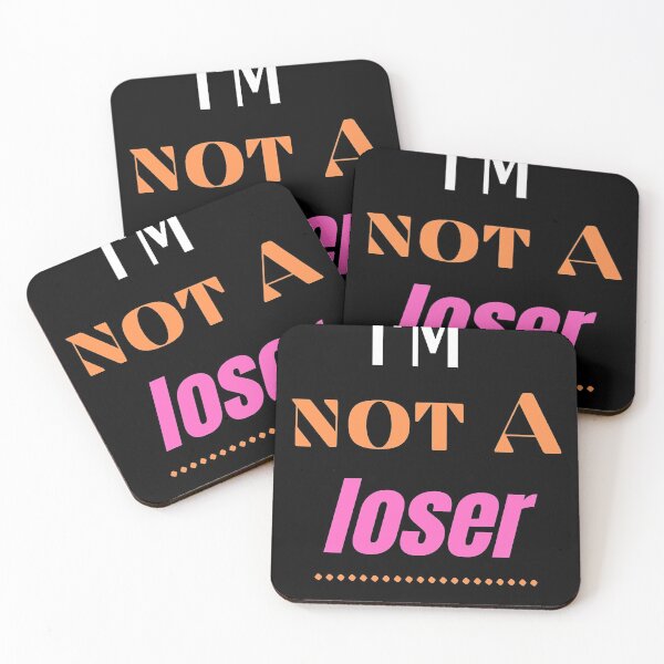 Item preview, I'M NOT A  LOSER designed and sold by Margaretsse.